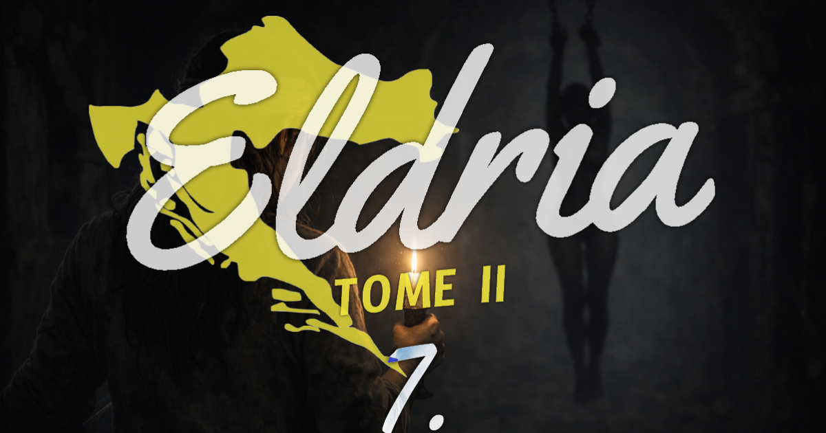 Eldria II : 7 · La figure mystérieuse
