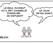 Le retard du jour de sa mort