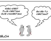 La certitude de l'incertain