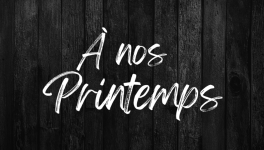 À nos Printemps