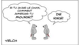 la plus belle mort , mourir de rire 