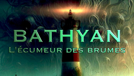 Bathyan : l'écumeur des brumes - S01E03