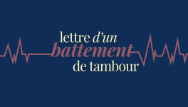 Lettre d'un battement de tambour