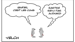 L'enfer , c'est les autres cons