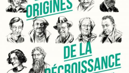 Aux origines de la décroissance, cinquante penseurs