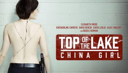 Top of the Lake: China Girl (Jane Campion, 2017)