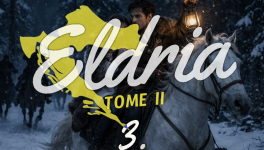 Eldria II : 3 · Entre les flocons et les arbres