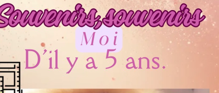 Mon moi d’il y a 5 ans