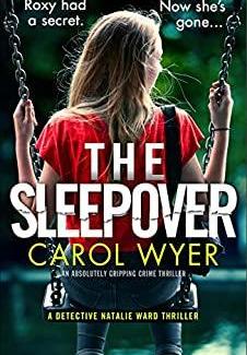 The Sleepover (Detective Natalie Ward #4) by Carol Wyer