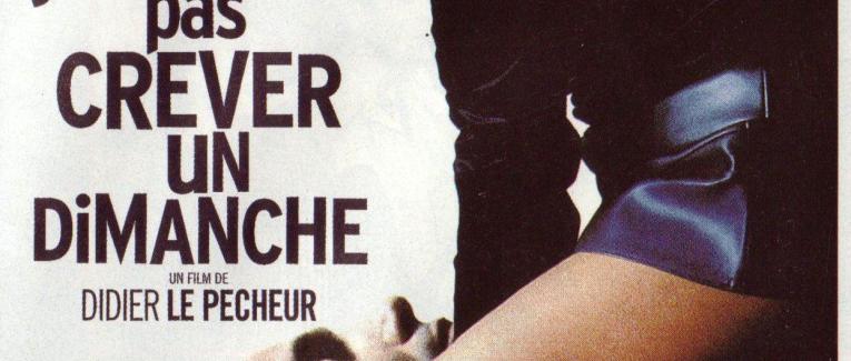 J'aimerais pas crever un dimanche