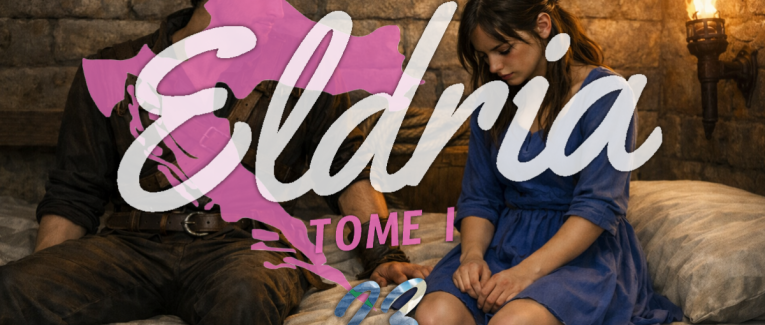 Eldria I : 23 · La fille avant Eldria