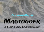 Les nouvelles de Magtogoek #13