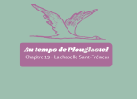 Dernier chapitre 19 – Délivrance à la chapelle Saint-Trémeur