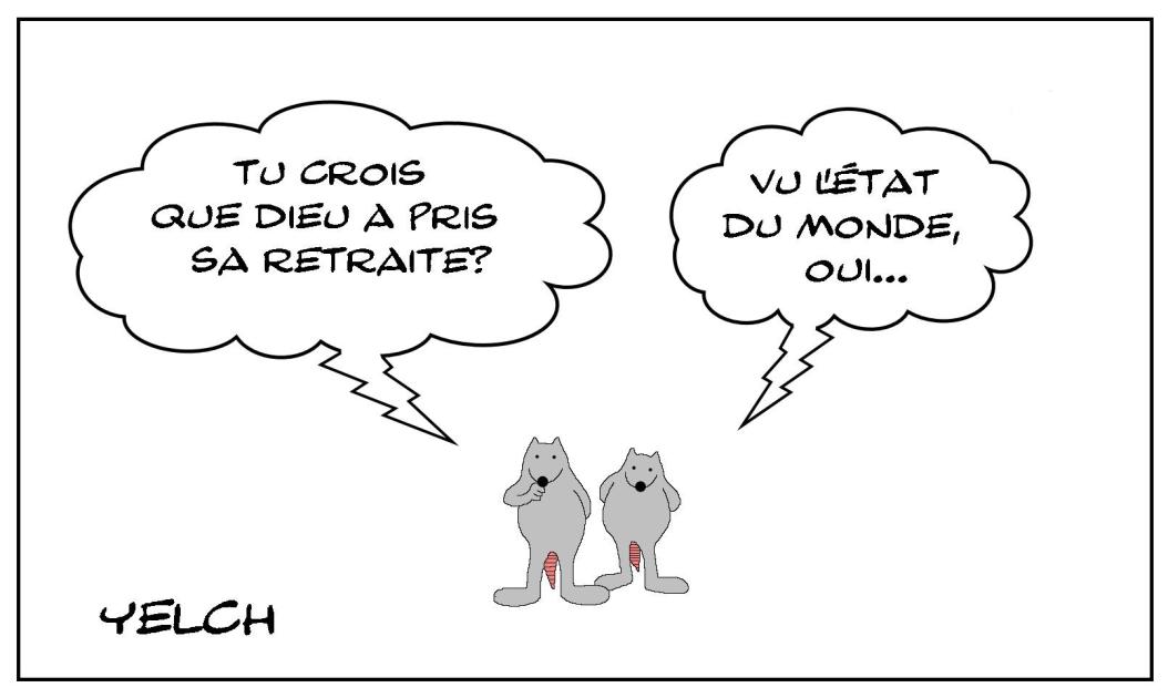 Dieu aurait-il pris sa retraite?