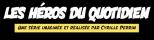 Les Héros du Quotidien, Episode 1