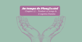 Chapitre 17 : Pendant ce temps-là à Logonna-Daoulas