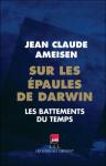 Sur les épaules de Darwin : les battements du temps
