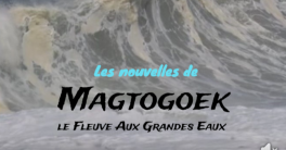 Les nouvelles de Magtogoek #13