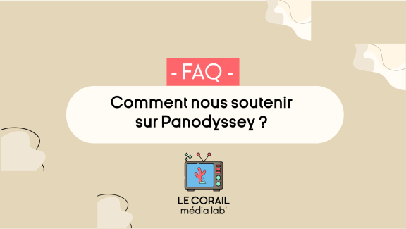 Comment nous soutenir sur Panodyssey ?