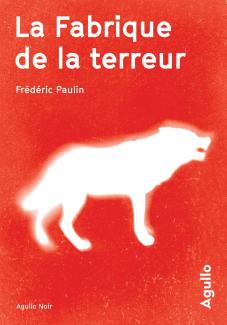 La Fabrique de la terreur