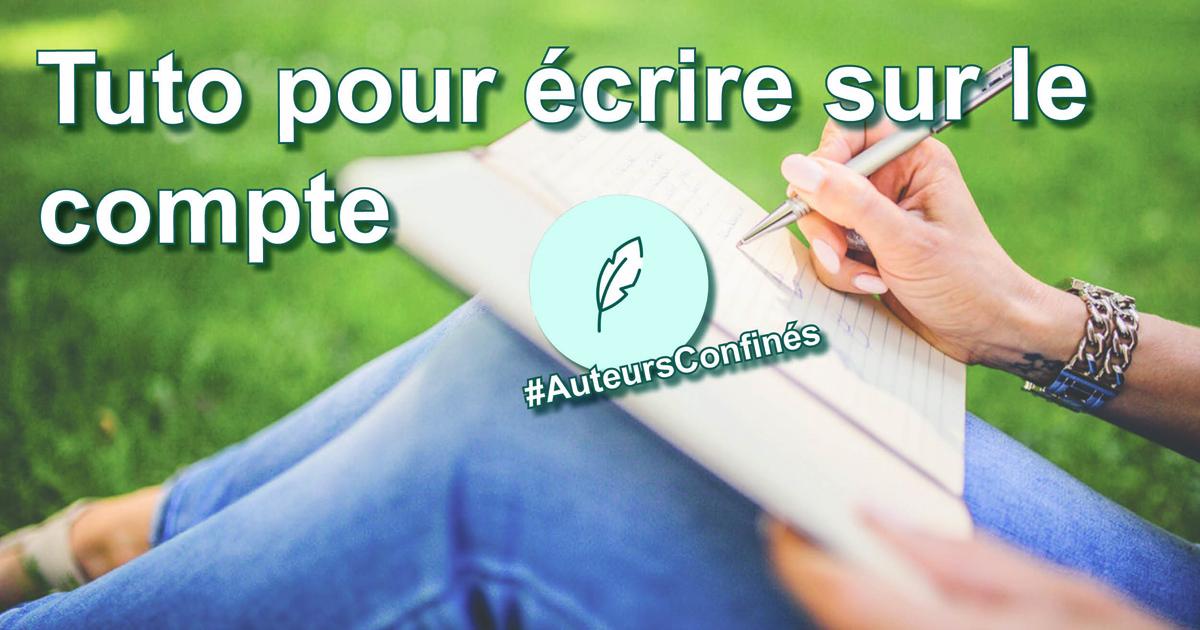Comment écrire sur Auteurs confinés ?