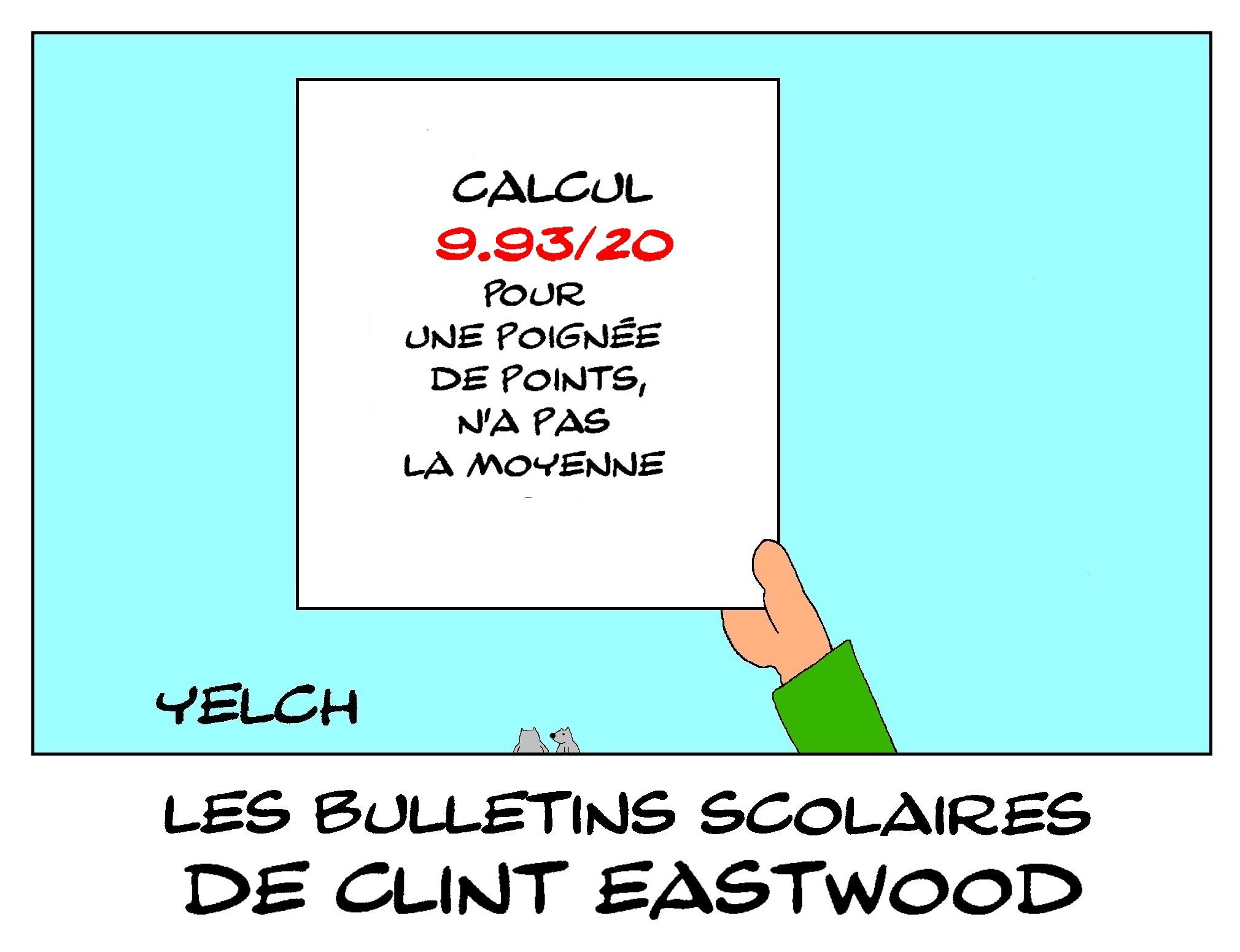 les bulletins scolaires de Clint Eastwood : calcul