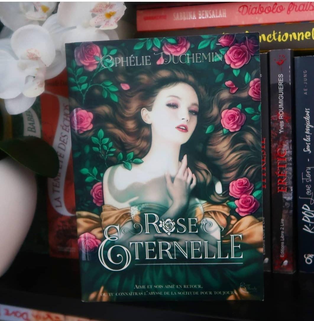 Rose Éternelle - Ophélie DUCHEMIN (Janvier 2021)