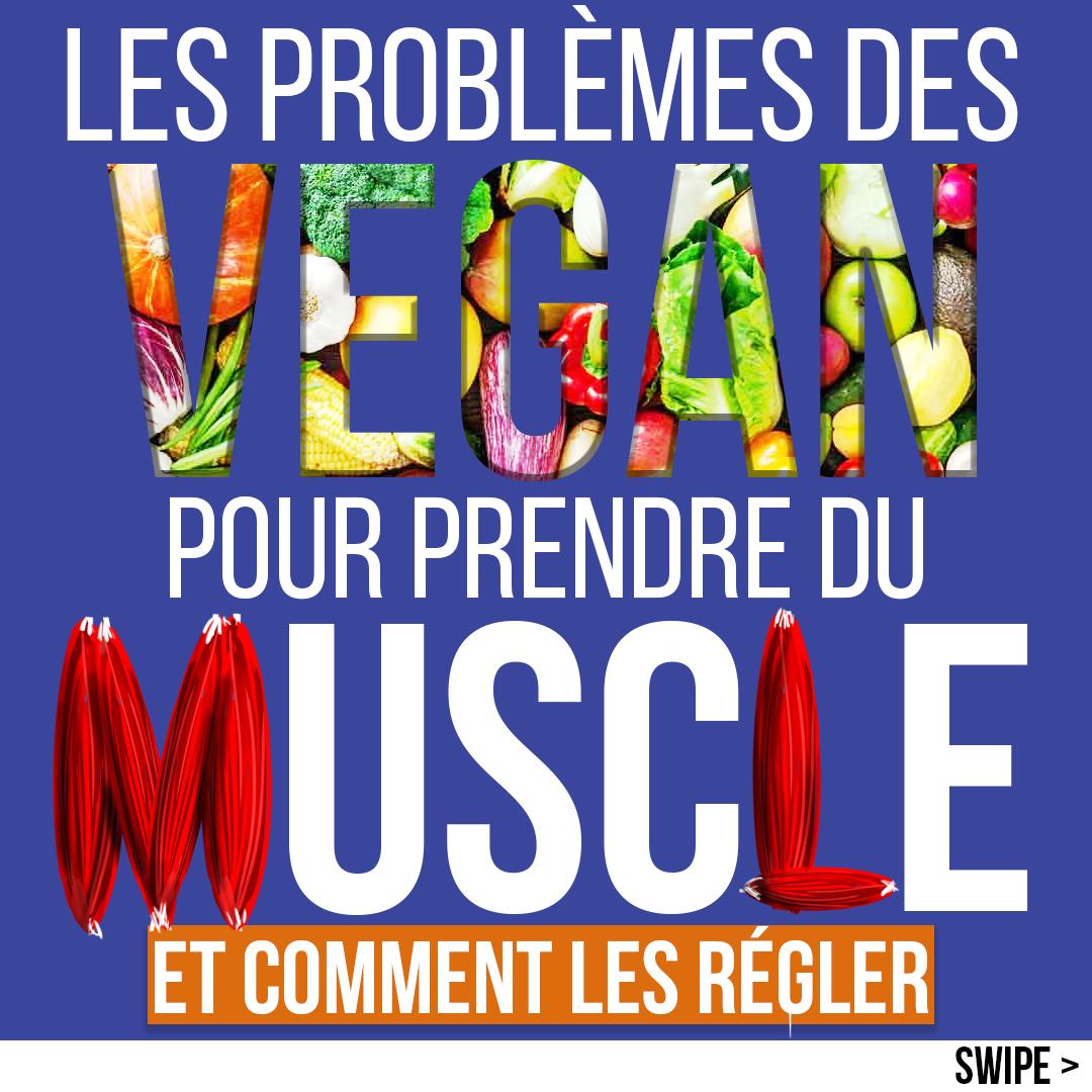 Les problèmes des vegan pour prendre du muscle