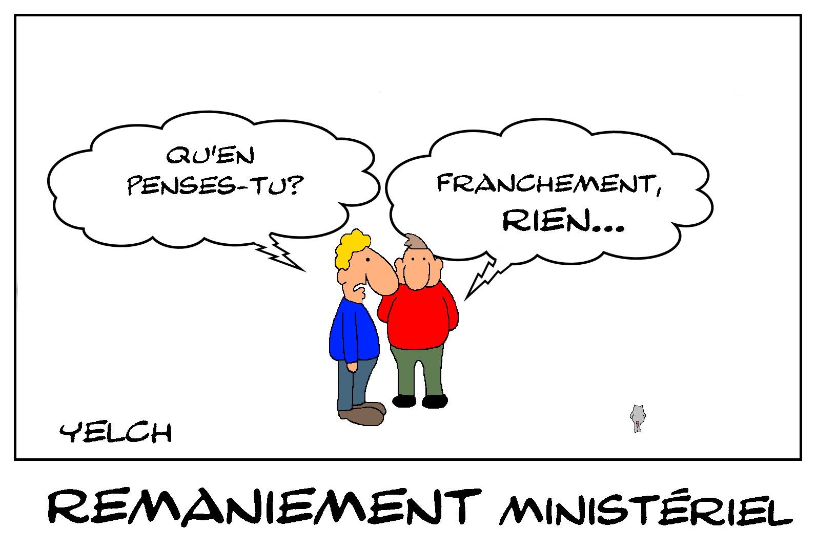 que pensez-vous du passionnant remaniement ministériel?