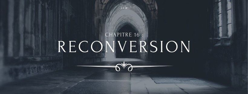 A la Moldue - Chapitre 16 : Reconversion