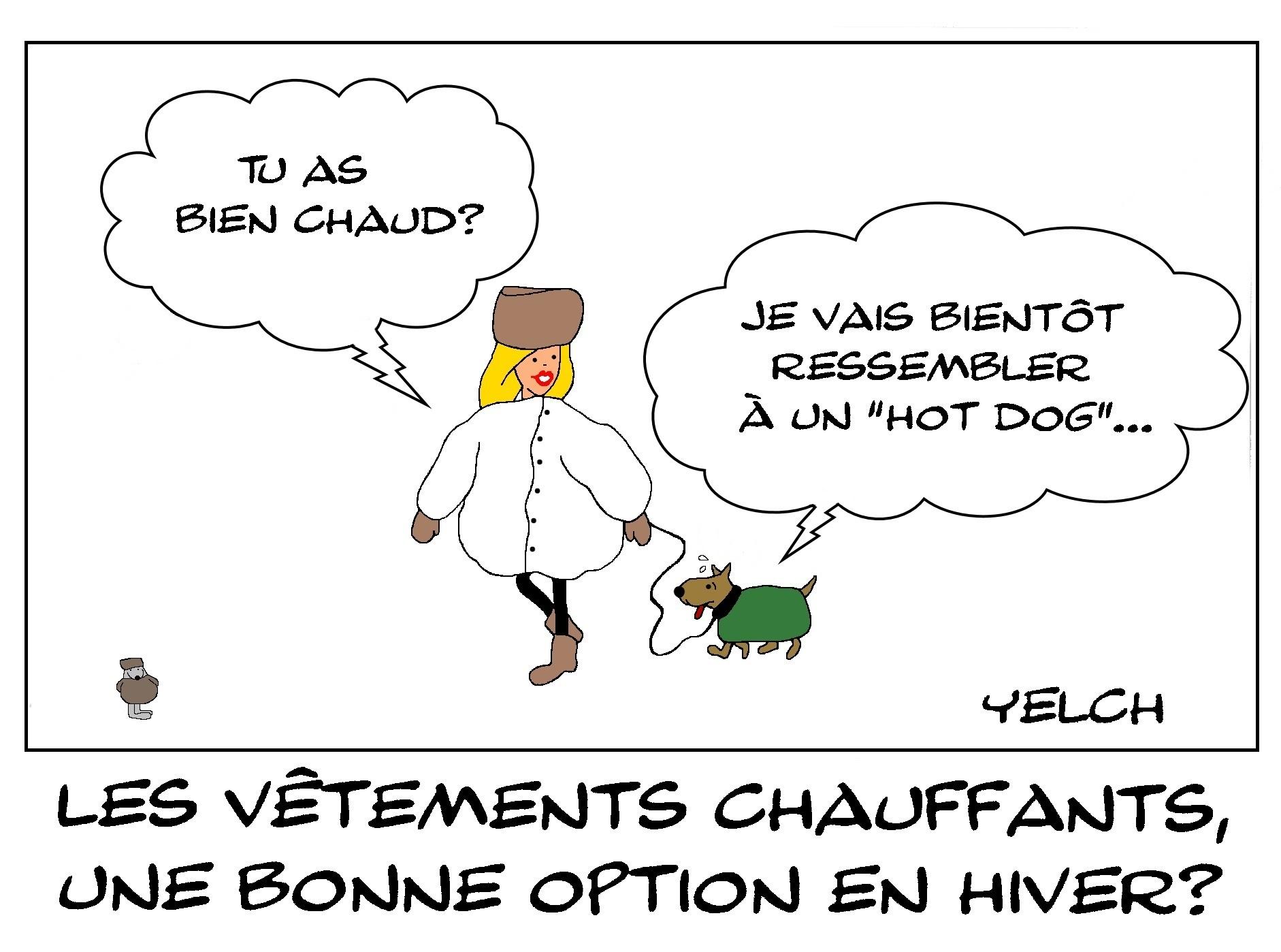 pour l'hiver , des vêtements chauffants mais pas trop
