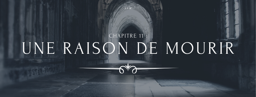 A la Moldue - Chapitre 11 : Une raison de mourir
