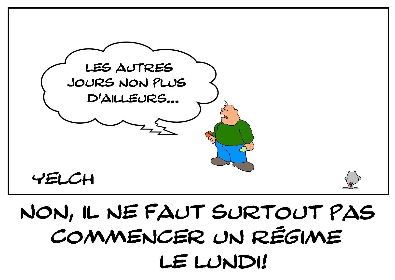 Non , il ne faut pas commencer un régime le lundi...