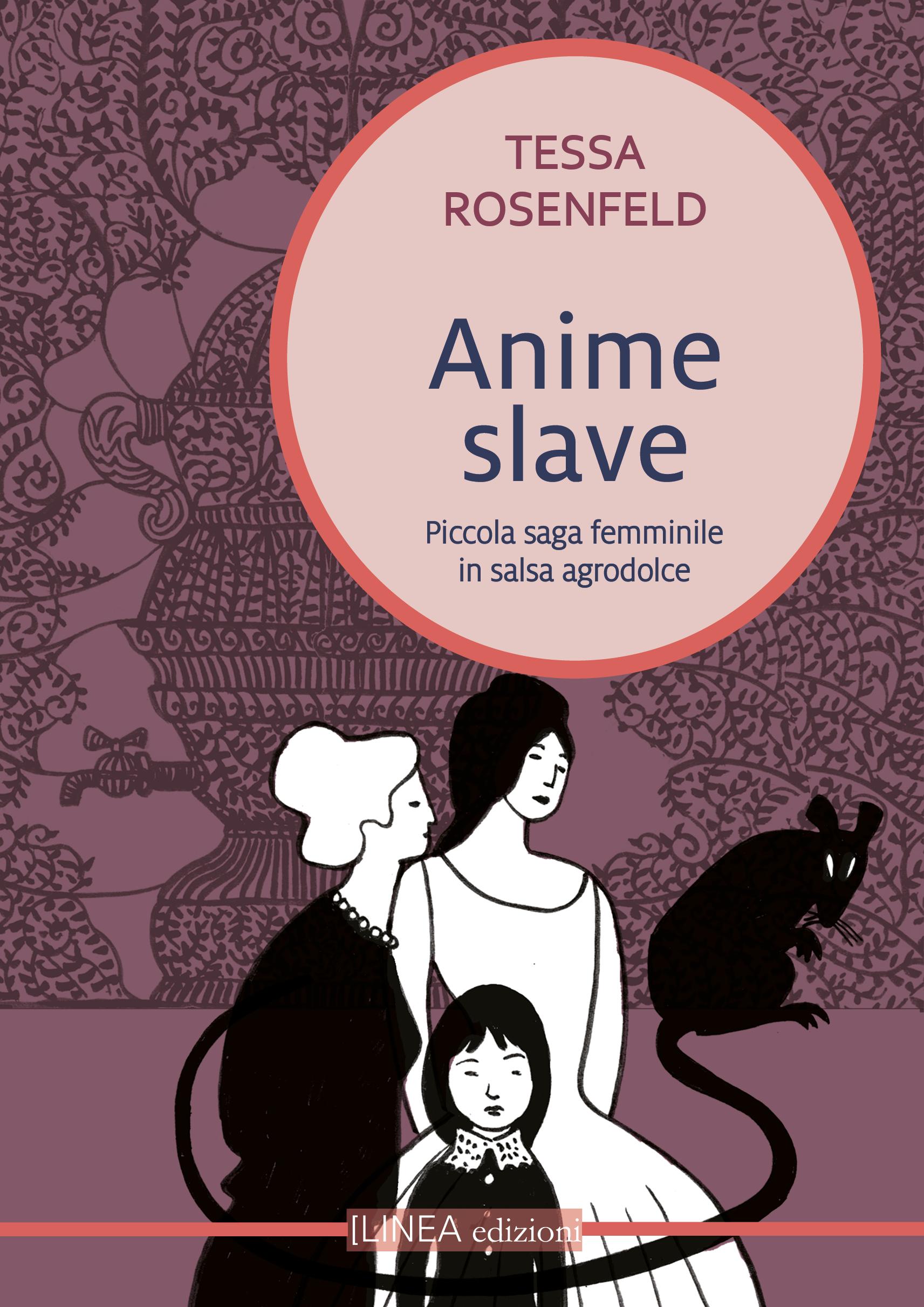 Anime slave - Piccola sagra femminile in salsa agrodolce