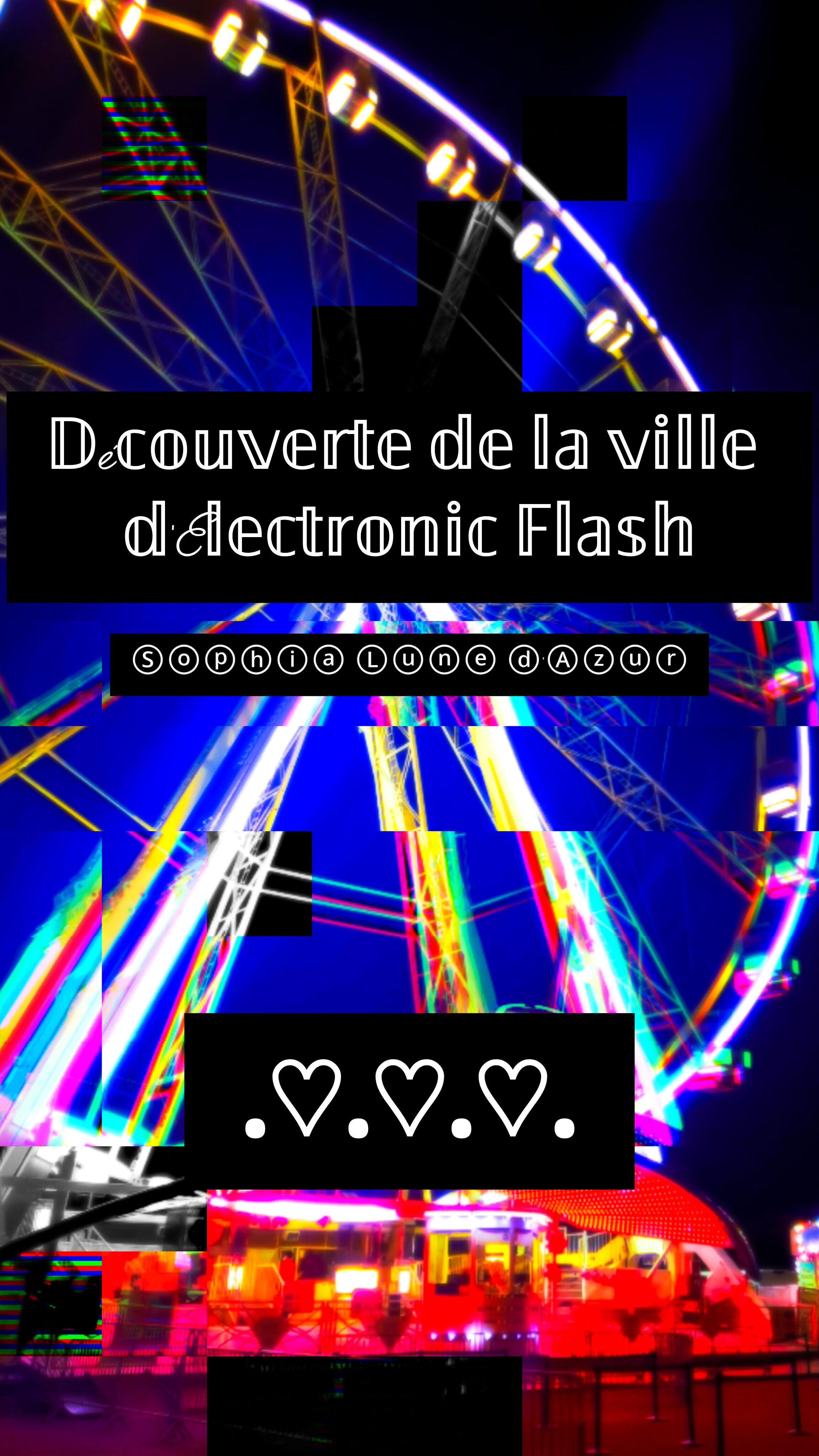 Découverte de la ville d'Électronic Flash