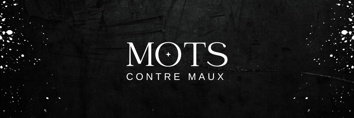 Eloges Funèbres - Mots contre Maux