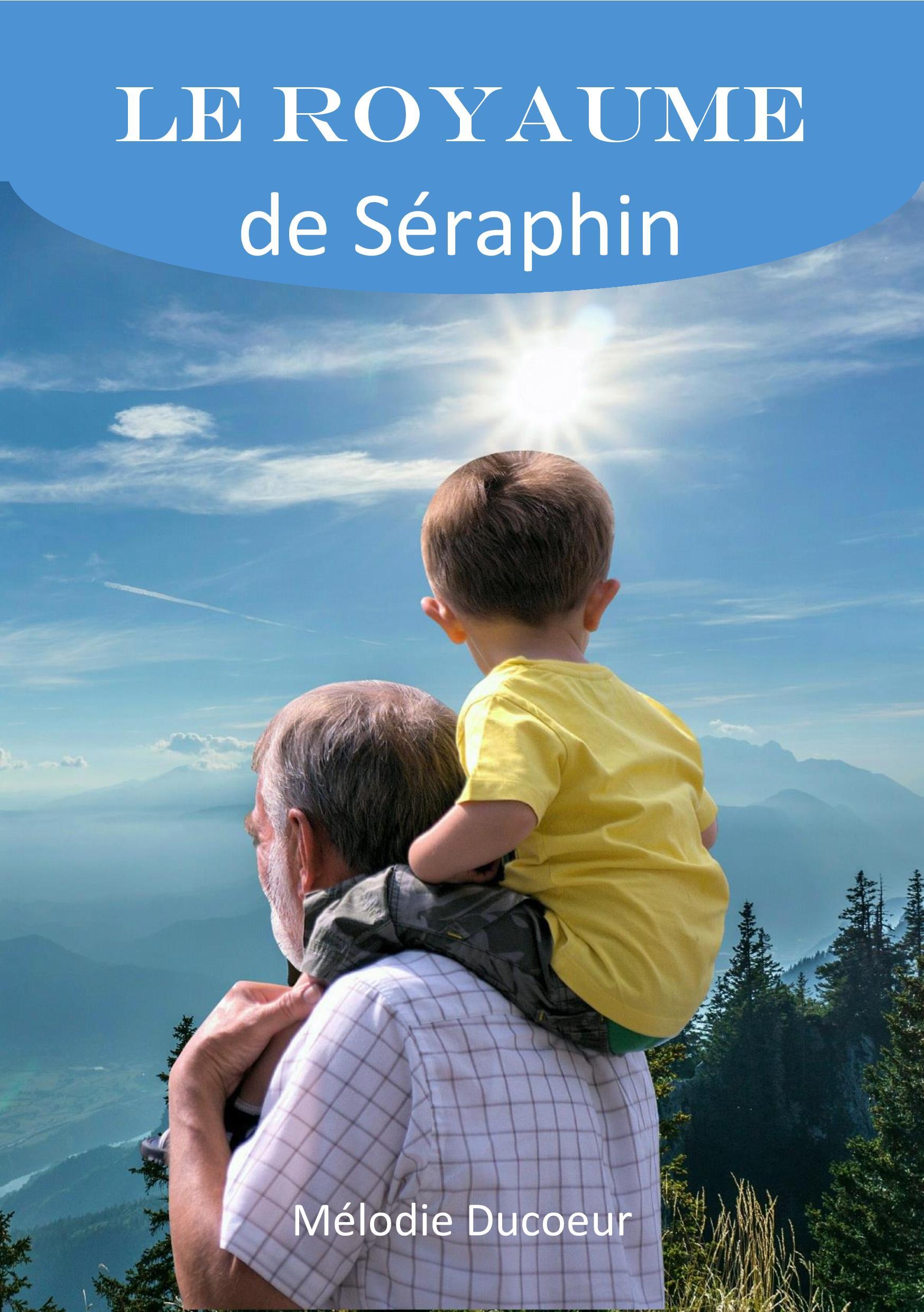 Le royaume de Séraphin