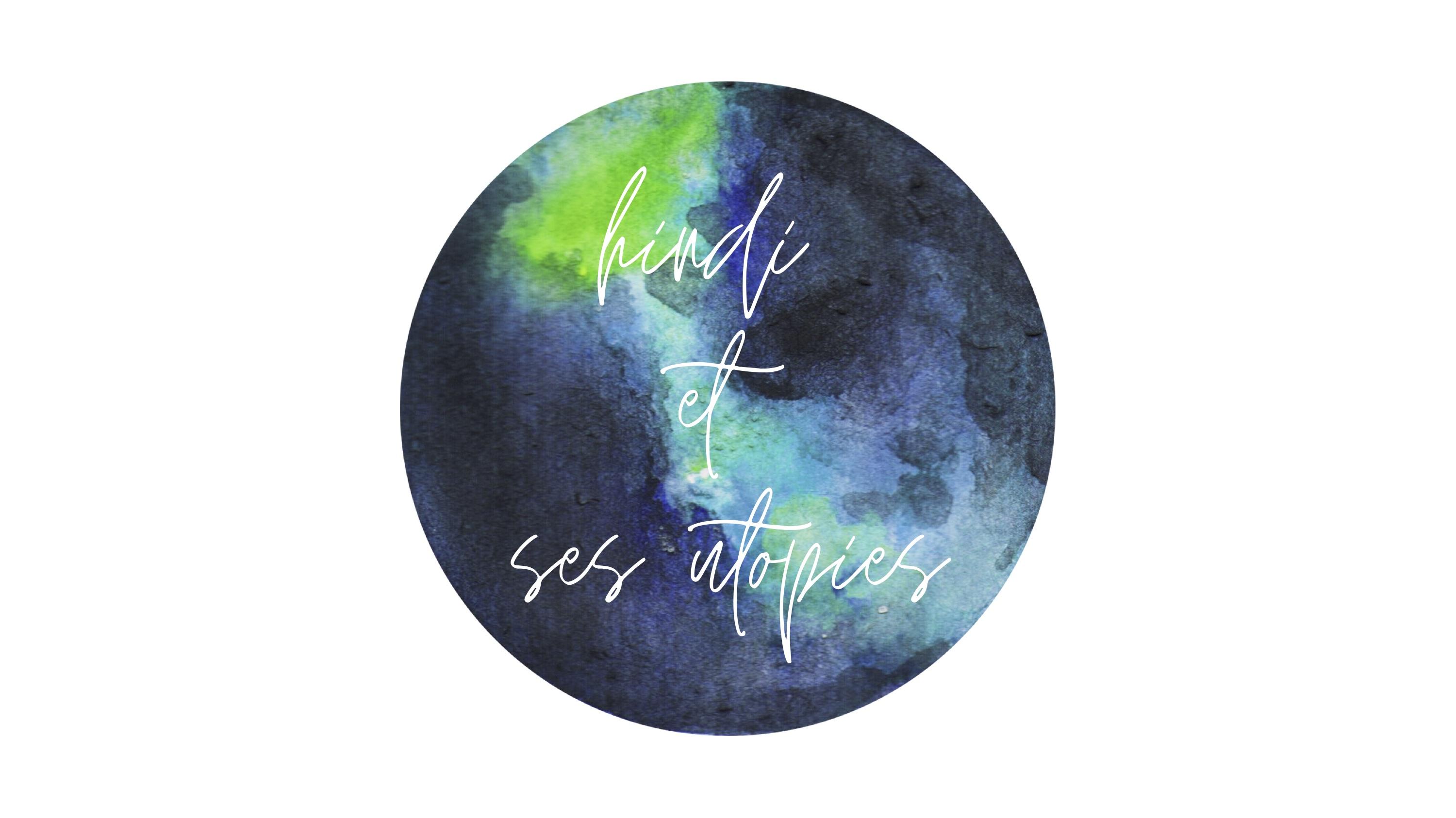 Hindi et ses utopies