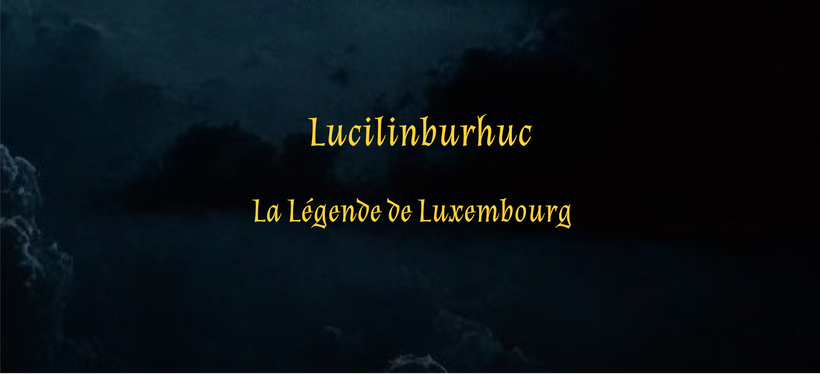 LUCILINBURHUC - La Légende de Luxembourg