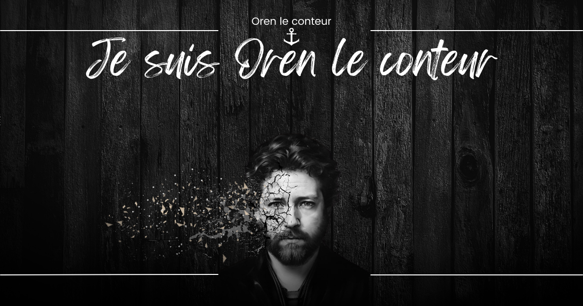 Je suis Oren le conteur