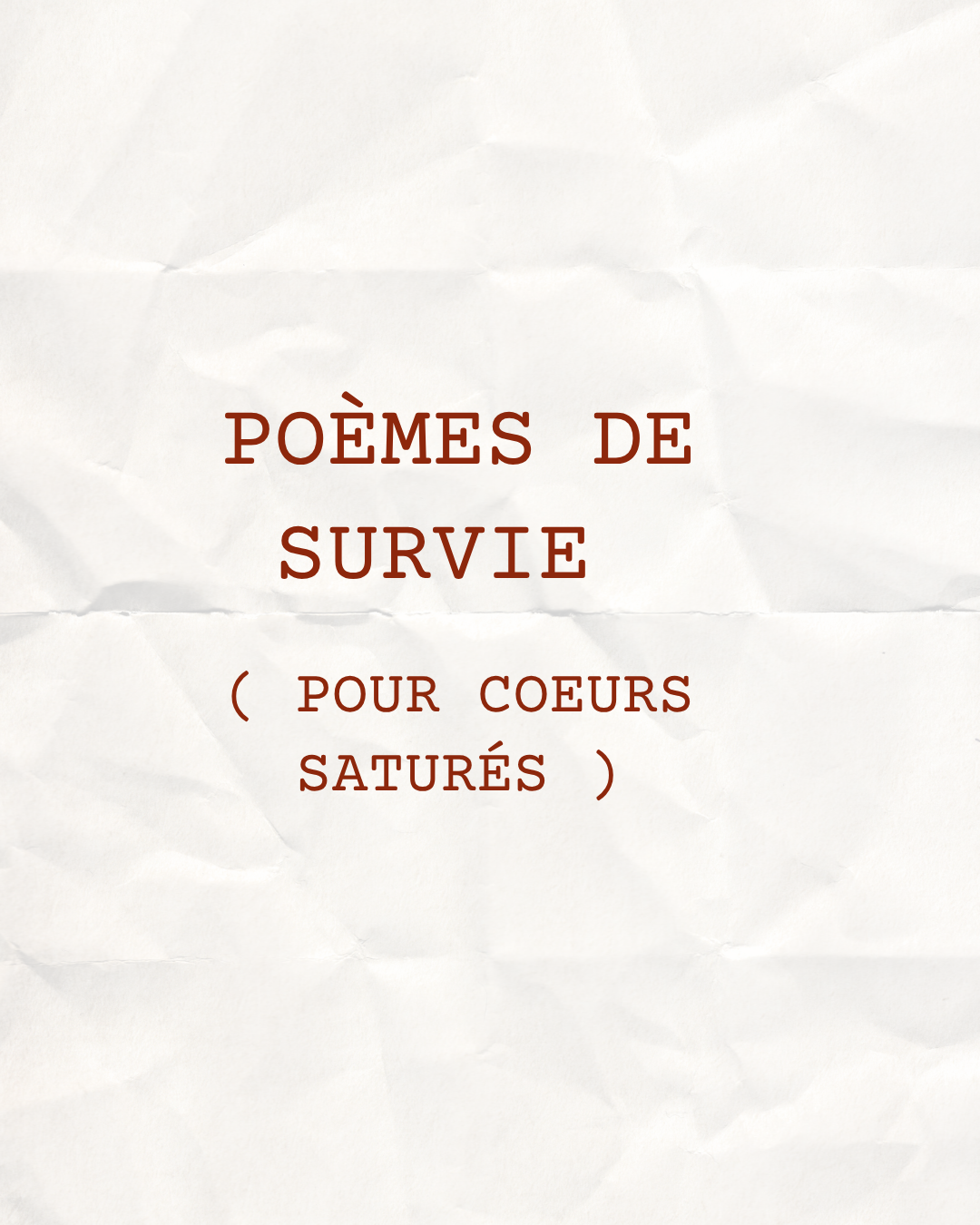 Poèmes de Survie (pour coeurs saturés)
