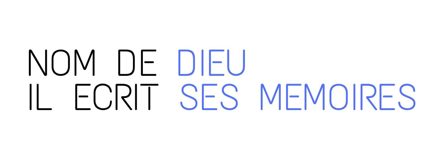 Les mémoires (informelles) de Dieu