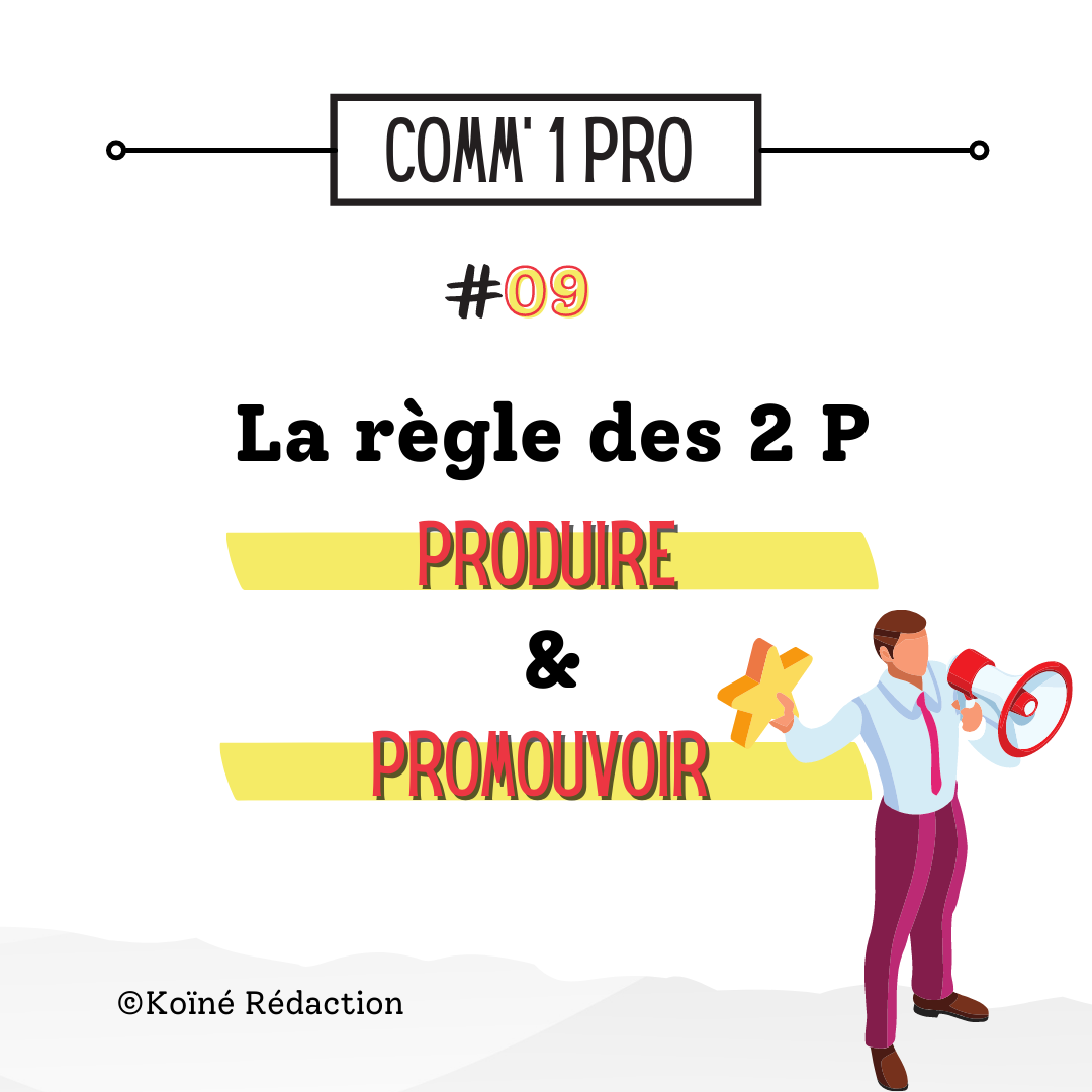 Produire puis promouvoir sa création de contenus conseils marketing Koïné