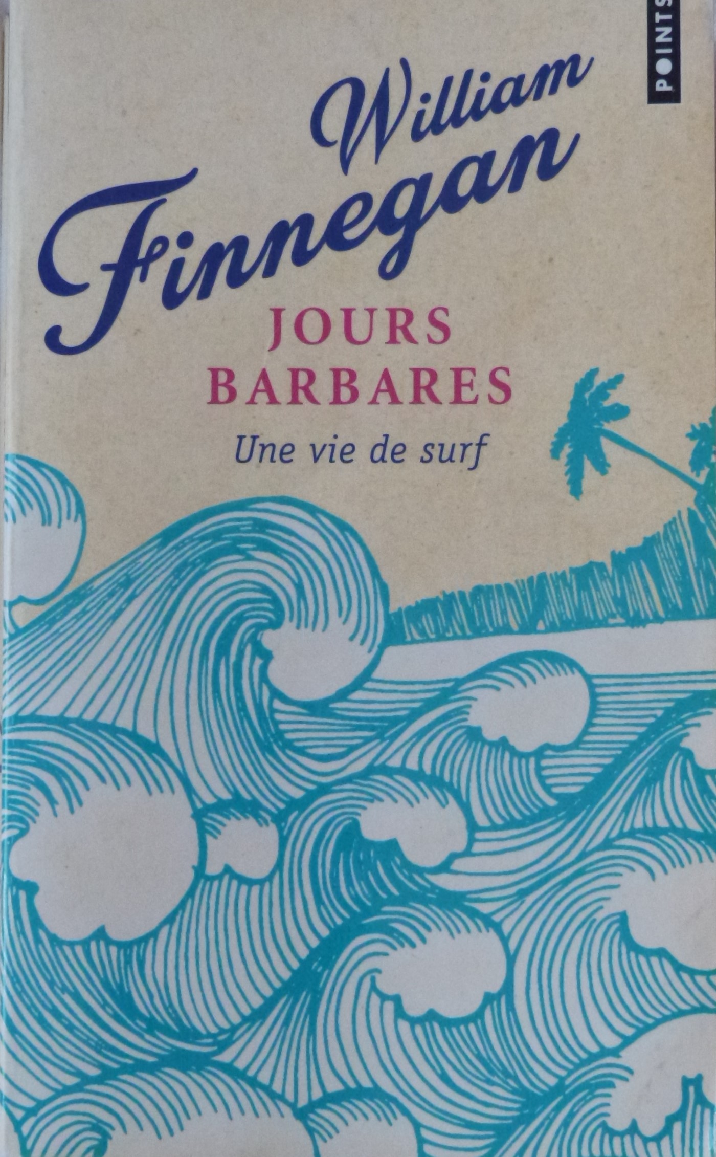 William Finnegan, Jours barbares