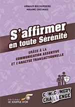 S'affirmer en toute sérénité, par Arnaud Bochurberg